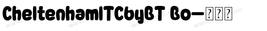 CheltenhamITCbyBT Bo字体转换